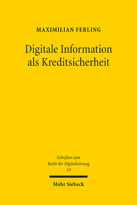 Digitale Information als Kreditsicherheit - Maximilian Ferling