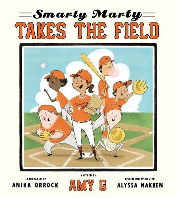 Smarty Marty Takes the Field - Amy Gutierrez