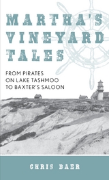 Martha's Vineyard Tales -  Chris Baer