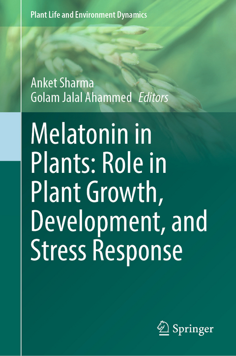 Melatonin in Plants: Role in Plant Growth, Development, and Stress Response - 