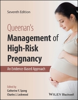 Queenan's Management of High-Risk Pregnancy - Spong, Catherine Y.; Lockwood, Charles J.