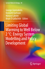 Limiting Global Warming to Well Below 2 °C: Energy System Modelling and Policy Development - 