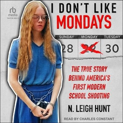 I Don't Like Mondays - N Leigh Hunt