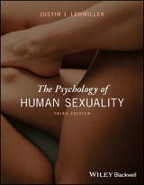 The Psychology of Human Sexuality - Lehmiller, Justin J.