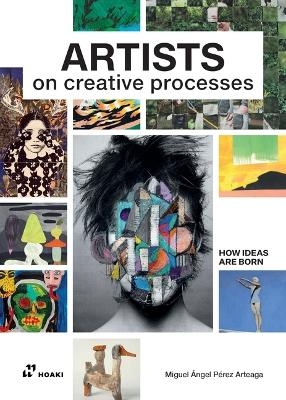 Artists on Creative Processes: How Ideas Are Born - 