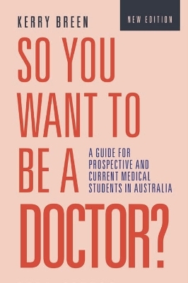 So You Want to be a Doctor? - Kerry Breen