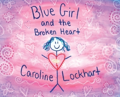 Blue Girl and the Broken Heart - Caroline Lockhart