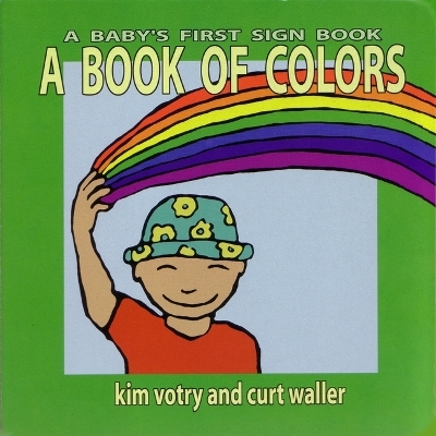 A Book of Colors - K. Votry, C. Waller