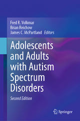 Adolescents and Adults with Autism Spectrum Disorders - Volkmar, Fred R.; Reichow, Brian; McPartland, James C.