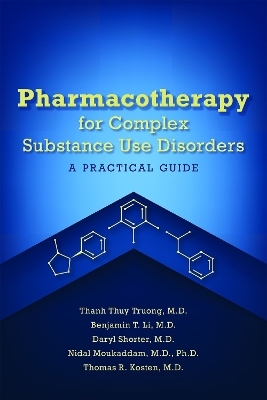 Pharmacotherapy for Complex Substance Use Disorders - 