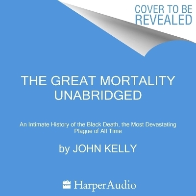 The Great Mortality - John Kelly