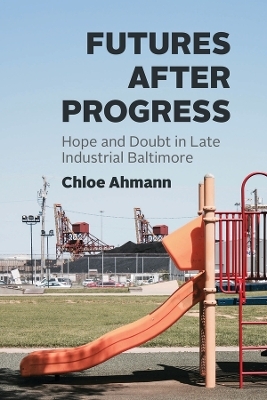 Futures after Progress - Chloe Ahmann