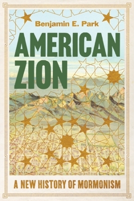 American Zion - Benjamin E. Park
