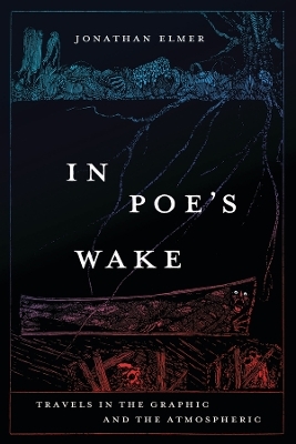 In Poe's Wake - Jonathan Elmer