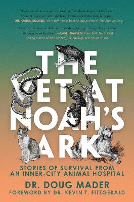The Vet at Noah's Ark - Dr. Doug Mader