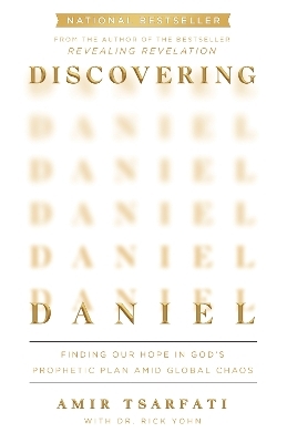 Discovering Daniel - Amir Tsarfati, Dr. Rick Yohn