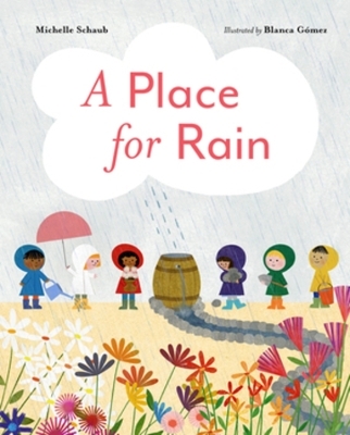 A Place for Rain - Michelle Schaub