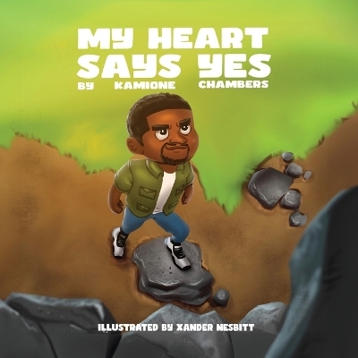 My Heart Says Yes - Kamione Chambers