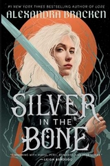 Silver in the Bone - Bracken, Alexandra