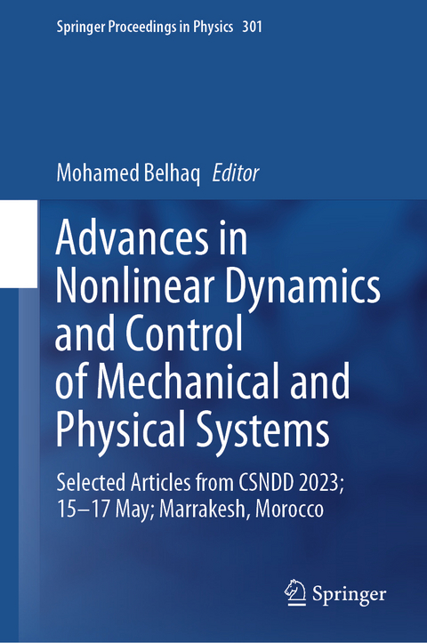 Advances in Nonlinear Dynamics and Control of Mechanical and Physical Systems - 