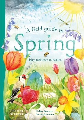 A Field Guide to Spring - Gabby Dawnay