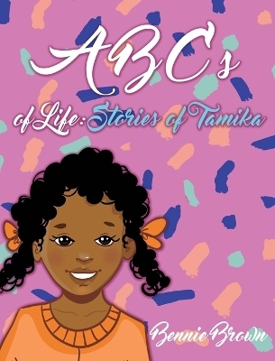 ABCs of Life - Bennie Brown