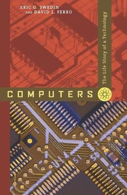 Computers - Eric G. Swedin, David L. Ferro