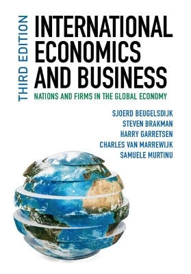 International Economics and Business - Sjoerd Beugelsdijk, Steven Brakman, Harry Garretsen, Charles Van Marrewijk, Samuele Murtinu