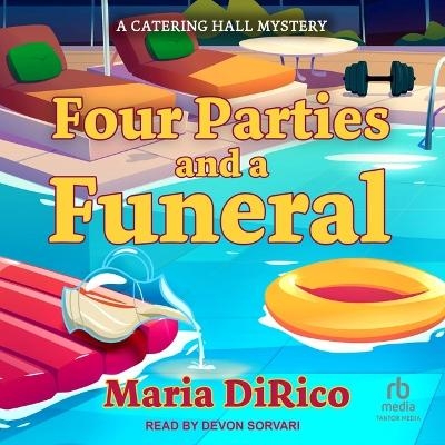 Four Parties and a Funeral - Maria DiRico