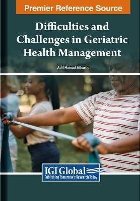 Difficulties and Challenges in Geriatric Health Management - 