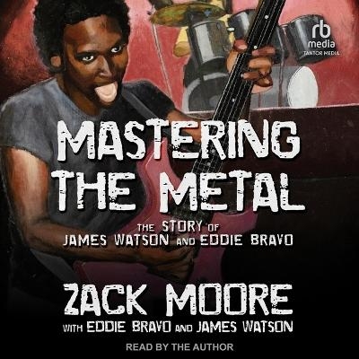 Mastering the Metal - Zack Moore