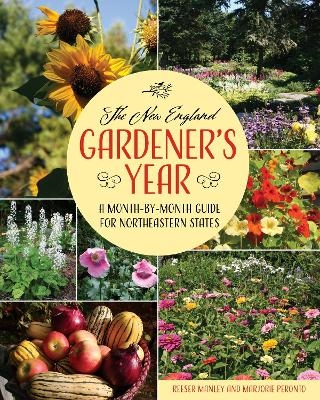 The New England Gardener's Year - Reeser Manley, Marjorie Peronto