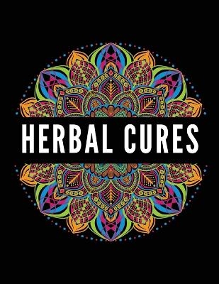 Herbal Cures - Emily Harper