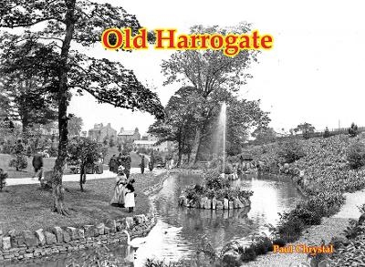 Old Harrogate - Paul Chrystal