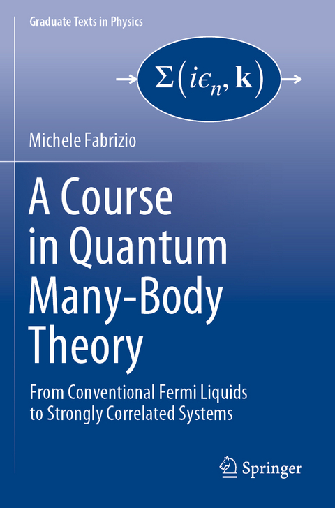 A Course in Quantum Many-Body Theory - Michele Fabrizio