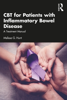 CBT for Patients with Inflammatory Bowel Disease - Melissa G. Hunt