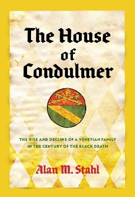 The House of Condulmer - Alan M. Stahl