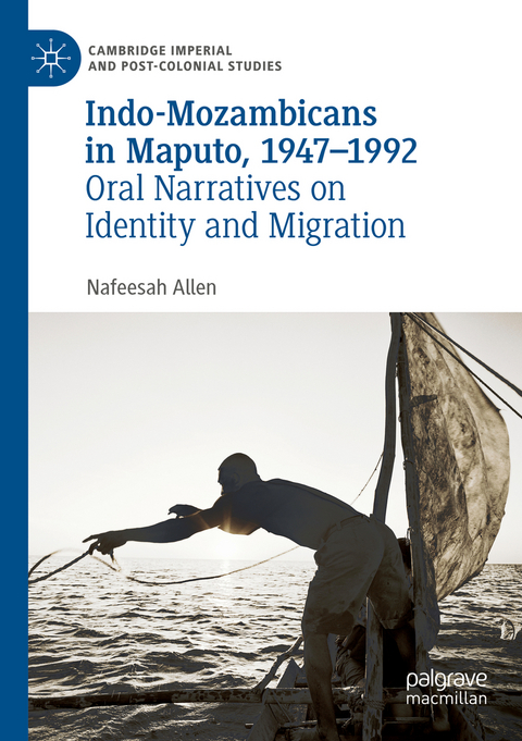 Indo-Mozambicans in Maputo, 1947-1992 - Nafeesah Allen