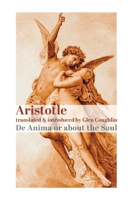 de Anima, or about the Soul -  Aristotle