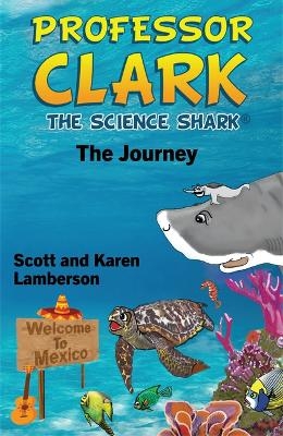 Professor Clark the Science Shark - Scott Lamberson, Karen Lamberson