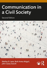 Communication in a Civil Society - Lane, Shelley D.; Abigail, Ruth Anna; Gooch, John Casey