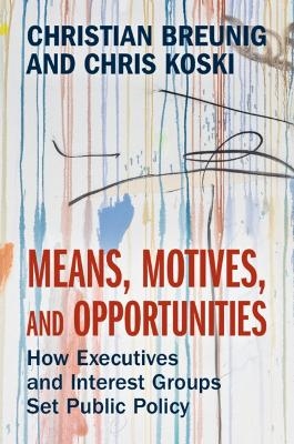 Means, Motives, and Opportunities - Christian Breunig, Chris Koski