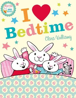 I Heart Bedtime - Clara Vulliamy