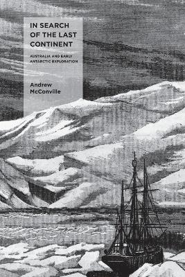 In Search of the Last Continent - Andrew McConville