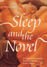Sleep and the Novel - Michael Greaney