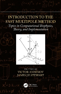 Introduction to the Fast Multipole Method - Victor Anisimov, James J.P. Stewart