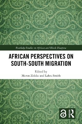 African Perspectives on South–South Migration - 