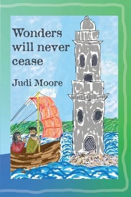 Wonders will never cease - Judi Moore