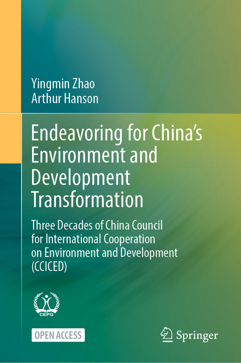 Endeavoring for China’s Environment and Development Transformation - Yingmin Zhao, Arthur Hanson