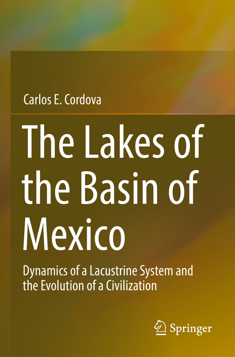The Lakes of the Basin of Mexico - Carlos E. Cordova